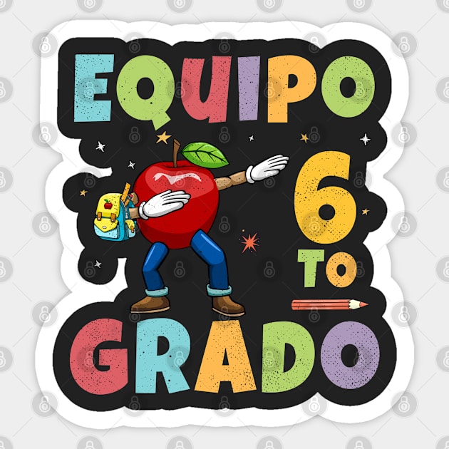 Equipo 6to Grado 1st Day of School Back To School Spanish Sticker by kaza191